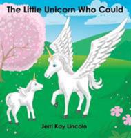 The Little Unicorn Who Could 1938322339 Book Cover