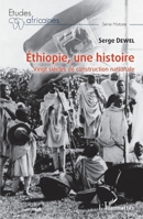 Ethiopie, une histoire: Vingt siècles de construction nationale (Études Africaines) (French Edition) 2343229724 Book Cover