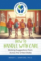 How to Handle With Care: Working Suggestions from Across the United States B0CJFZLSLC Book Cover