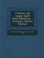 L'Amour Qui Saigne [par] Ren� Maizeroy 0274683768 Book Cover