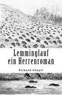 Lemminglauf: Ein Herrenroman 1500239577 Book Cover