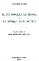 El No Importa de España y La Verdad en el Potro (Textos B) 0900411570 Book Cover