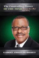 The Controlling Power of the Mind: Renewing Your Mind Unto Victory 1684112605 Book Cover