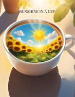 Sunshine in a Cup 195216334X Book Cover