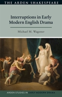 Interruptions in Early Modern English Drama 1350238341 Book Cover