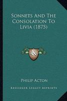 Sonnets and the Consolation to Livia 1022070177 Book Cover