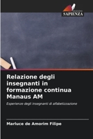 Relazione degli insegnanti in formazione continua Manaus AM: Esperienze degli insegnanti di alfabetizzazione 6206065790 Book Cover