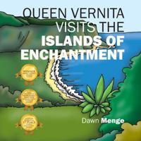 Queen Vernita Visits the Islands of Enchantment 1950818497 Book Cover
