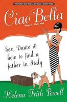 Ciao Bella: In Search of My Italian Father 1903933943 Book Cover
