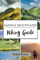 SANDIA MOUNTAINS HIKING GUIDE B0DWKF78XH Book Cover