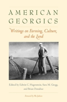 American Georgics: Writings on Farming, Culture, and the Land 0300188048 Book Cover