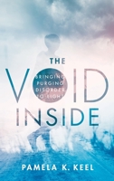 The Void Inside: Bringing Purging Disorder to Light 0190061162 Book Cover