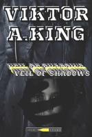 VEIL OF SHADOWS: Serialized horror fantasy novel B0C9K6MBRH Book Cover