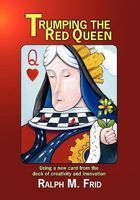 Trumping the Red Queen 1450074553 Book Cover