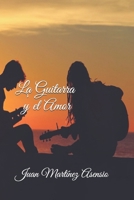 La Guitarra y el Amor 1090924712 Book Cover