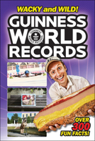 Guinness World Records: Wacky And Wild! 0606381945 Book Cover