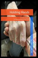 Holding Hands: A Doctor's Journey & The Art of Personalized Care B0F9L9D3XK Book Cover