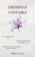Freshman Fantasies B0HF77XG48 Book Cover