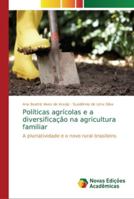 Políticas agrícolas e a diversificação na agricultura familiar: A pluriatividade e o novo rural brasileiro 6202182393 Book Cover