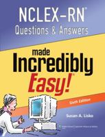 NCLEX-RN Questions and Answers Made Incredibly Easy 1451185499 Book Cover