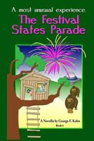 The Festival of States Parade: A Most Unusual Experience 1519783280 Book Cover