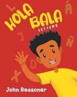 Hola Bala: Letters 1662456344 Book Cover