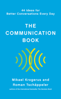 The Communication Book: 44 Ideas for Better Conversations Every Day 0241982286 Book Cover