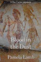 Blood in the Dust 1479148199 Book Cover