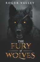 The Fury of Wolves B094988Y37 Book Cover