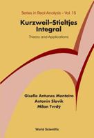 Kurzweil-Stieltjes Integral: Theory and Applications 9814641774 Book Cover