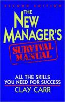 The New Manager's Survival Manual 0471109878 Book Cover