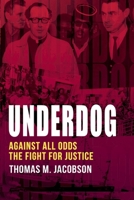 Underdog: Against All Odds, The Fight For Justice B0F9NSJXBB Book Cover