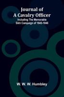 Journal Of A Cavalry Officer; Including The Memorable Sikh Campaign Of 1845-1846 9371776994 Book Cover