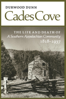 Cades Cove: The Life and Death of a Southern Appalachian Community, 1818-1937 0870495593 Book Cover