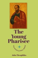 The Young Pharisee (The Apostle Paul) B0FMG399CW Book Cover