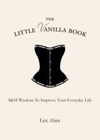Little Vanilla Book: Creating Self-Love and Stiletto Swagger 1582705712 Book Cover