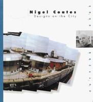 Nigel Coates: Designs on the City (Cutting Edge) 0823012115 Book Cover
