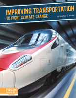 Improving Transportation to Fight Climate Change 1637392737 Book Cover