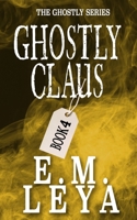 Ghostly Claus B0CH2BSRTJ Book Cover