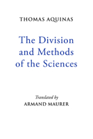 The Division and Methods of the Sciences (Mediaeval Sources in Translation)