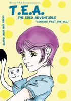 T.E.A. The Ered Adventures Looking Beyond the Veil: Looking Beyond the Veil 1542407443 Book Cover