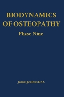 Biodynamics of Osteopathy Phase Nine B0GHDCVYRW Book Cover