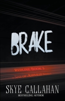 Brake (Sins of Ashville: Redline) 1393681158 Book Cover