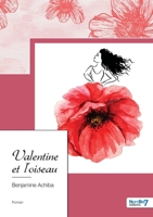 Valentine et l'oiseau 2381537848 Book Cover