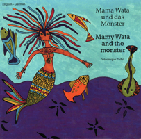 Mamy Wata and the Monster (English-Somali) 1840592656 Book Cover
