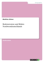 Bodenerosion und B�den Nordwestdeutschlands 3640844432 Book Cover