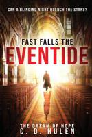 Fast Falls the Eventide 0998891541 Book Cover