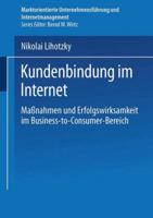 Kundenbindung Im Internet: Massnahmen Und Erfolgswirksamkeit Im Business-To-Consumer-Bereich 3824477726 Book Cover