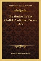 The Shadow Of The Obelisk And Other Poems 1141131404 Book Cover