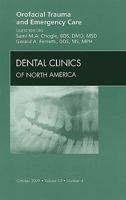 Orofacial Trauma and Emergency Care, an Issue of Dental Clinics, 53 1437712088 Book Cover